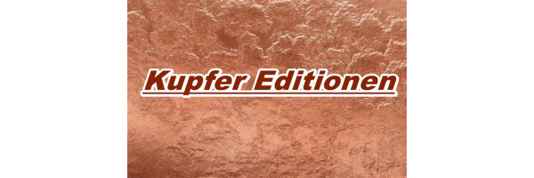 Kupfer Editionen > Copper Editions > Serien 1 oz 5 oz 10 oz