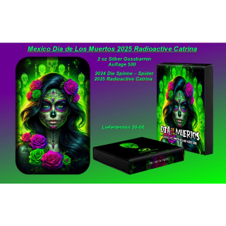 NEU* 2 oz Silber Gussbarren 2025 - RADIOACTIVE CATRINA - DIA de LOS MUERTOS - Der Tag der Toten - Mexico - Antique Finish Color - 2. Ausgabe