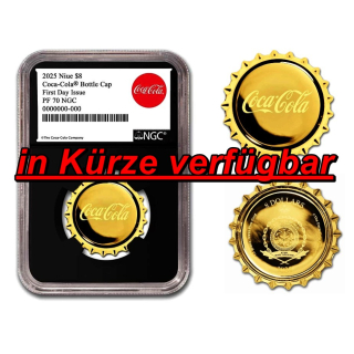 1,2 g GOLD Niue 2025 NGC-PF70 - COCA - COLA Bottle Cap - FDI 1st Day Issue