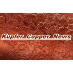 Der Kupfer - Newsletter - The Copper News - Kupferchart & News - KEIN KAUFARTIKEL !